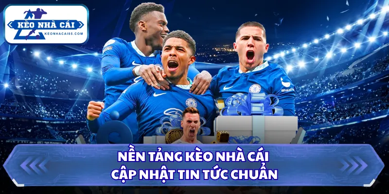 Kèo Nhà Cái - Tỷ Lệ Kèo Bóng Đá Hôm Nay, Xem Kèo Trực Tiếp 1 Nền tảng Kèo Nhà Cái cập nhật tin tức chuẩn