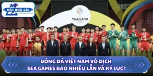 Bóng Đá Việt Nam Vô Địch Seagame Bao Nhiêu Lần Và Kỷ Lục? 13 Bóng đá Việt Nam vô địch Seagame bao nhiêu lần
