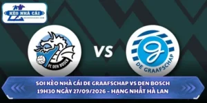 Soi kèo nhà cái De Graafschap vs Den Bosch