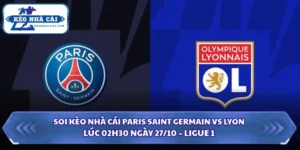 Soi kèo nhà cái Paris Saint Germain vs Lyon